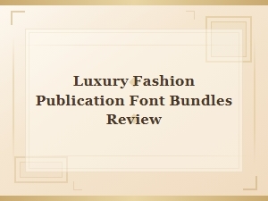 The Art of Luxury Typography in Magazine Font Bundles